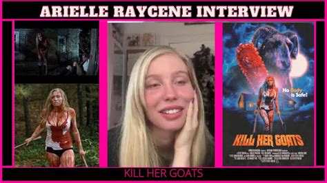 arielle raycene naked|Kill Her Goats